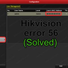 Hikvision error code 56 solved