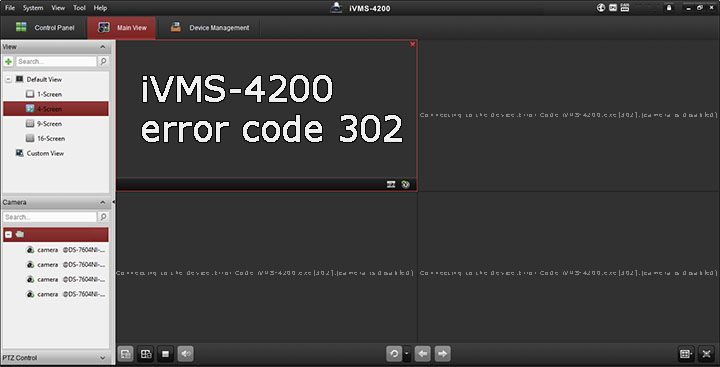 Hikvision iVMS-4200 error code 302