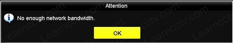 Hikvision No Enough Bandwidth Msg