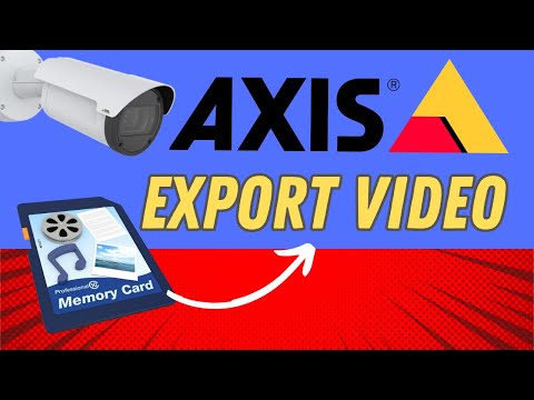 Export Video From Axis Camera SD card [STEP-by-STEP]