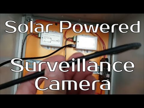 Solar Powered Surveillance Camera Project