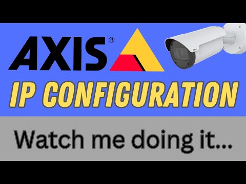 Axis Camera IP configuration [STEP-by-STEP]