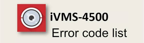 iVMS-4500 error code list