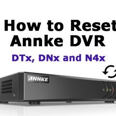 Reset Annke DVR